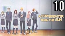 A Star Brighter Than the Sun Episode 10