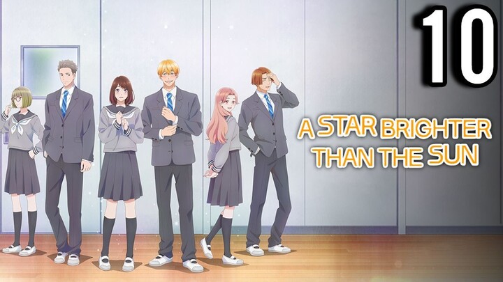 A Star Brighter Than the Sun Episode 10