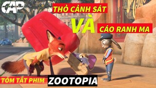 "CÁO RANH MA" HỢP SỨC VỚI "THỎ CẢNH SÁT" - REVIEW PHIM : ZOOTOPIA : PHI VỤ ĐỘNG TRỜI || CAP REVIEW