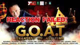 G.O.A.T (By Dongalo Brotherhood All Star 2021)Reaction Failed!