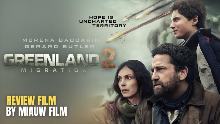 🎬 Greenland 2: Migration (2026) Sub Indonesia - Menuju dunia luar yang berbahaya