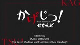 Kagejitsu! Second- Episode 1