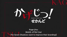 Kagejitsu! Second- Episode 1