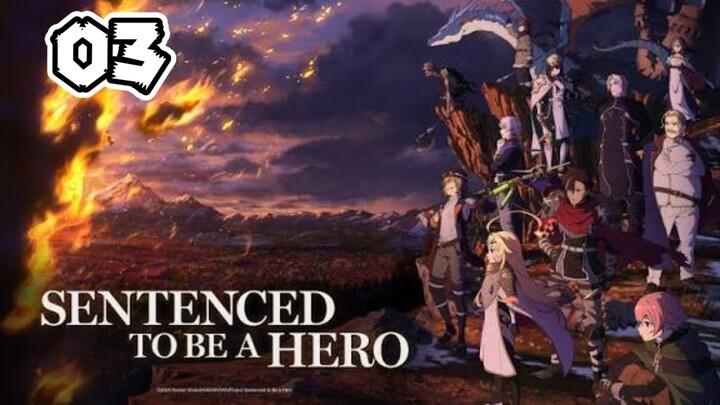sentenced to be a Hero[Yuusha-kei ni shosu] Ep03_ID sub