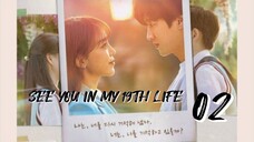 이번 생도 잘 부탁해 SEE YOU IN MY 19TH LIFE EP 2 ENG SUB