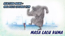 RECTION ANIME : ONE PIECE EPISODE 1129 || Masa lalu Kuma