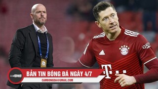 Bản tin Bóng Đá ngày 3/7 | Ten Hag thiết lập quy tắc tại MU; Lewandowski nói muốn đến Barca với Xavi