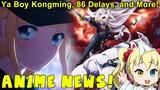 Anime News: Ya Boy Kongming, 86 Delays, Magic Capital's Elite Troops, Monogatari, and More!