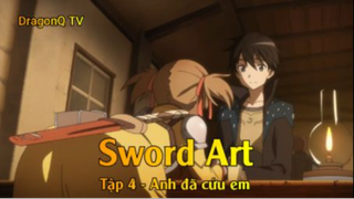 Sword Art Tập 4 - Anh đã cứu em