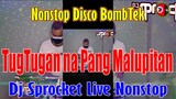Nonstop Disco Bombtek | Tugtug na Pang Malupitan | Sayaw Pang Malakasan | Dj Sprocket Live Nonstop