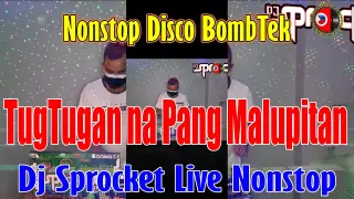 Nonstop Disco Bombtek | Tugtug na Pang Malupitan | Sayaw Pang Malakasan | Dj Sprocket Live Nonstop