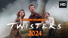 The Twisters 2024 SUB INDO