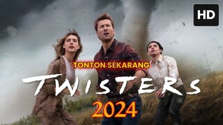 The Twisters 2024 SUB INDO