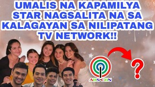 UMALIS NA KAPAMILYA STAR NAGSALITA NA SA KALAGAYAN SA NALIPATANG TV NETWORK!!