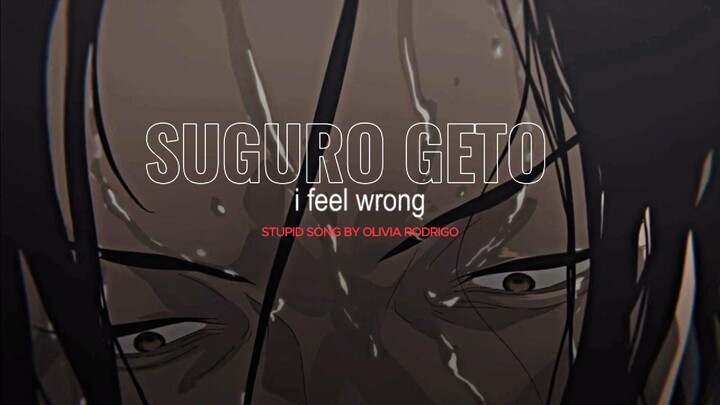 [ANIME EDIT] SUGURO GETO JJK - STUPID SONG BY OLIVIA RODRIGO