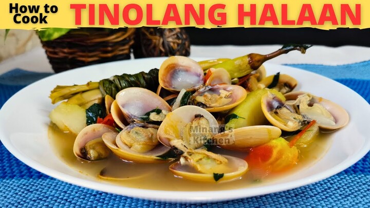 TINOLANG HALAAN | CLAM SOUP | How To Cook Tinolang HALAAN | Suam na Tulya