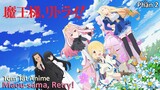 Tóm Tắt Anime: " Maou-sama, Retry! " | Phần 2 | Review Anime