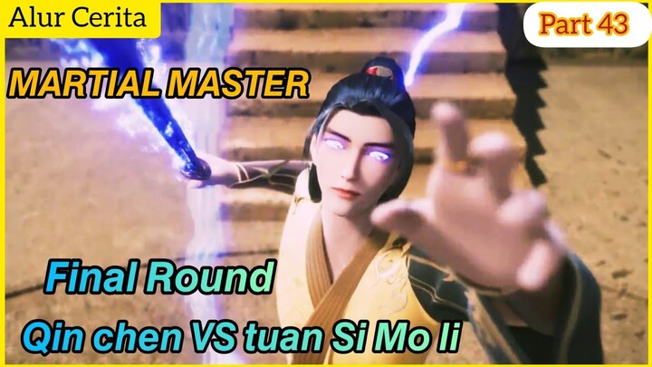 Lord Qin chen VS Si Mo Li | alur cerita donghua martial master - part 42