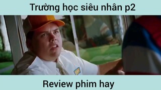 Trường học siêu nhân p2