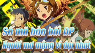[Số mã bảo bối OP] Người mơ mộng vĩ đại nhất OP1_A