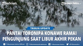 Menikmati Pantai Toronipa Konawe Sulawesi Tenggara Saat Libur Akhir Pekan, Warga Ramai Berkunjung