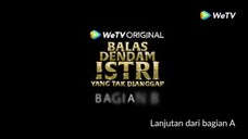 Balas Dendam Istri Yang Tak Dianggap 1B