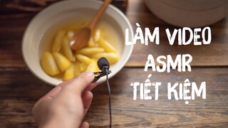 CÁCH LÀM VIDEO ASMR TIẾT KIỆM NHẤT - REVIEW BY-M2 #mvcthinh