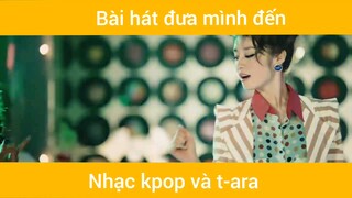 Bài hát đưa mình đến với t-ara