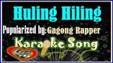 Huling Hiling by Gagong Rapper Karaoke Version-Minus One-Karaoke Cover