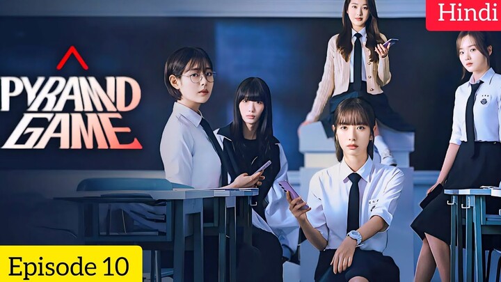 Last Episode • Pyramid Game(2024) Season 1 Episode 10 Kdrama Explained In Hindi | Ending Explained