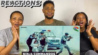 African Friends Reacts To CISF NINJA COMMANDOS - Special Security Group in Action | UNBELIEVABLE!! |