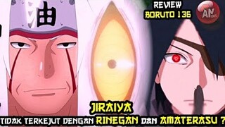 Boruto 136 | Terungkap Alasan Jiraiya Tak Terkejut dg Rinegan dan Amaterasu