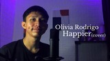 olivia rodrigo — happier (cover)