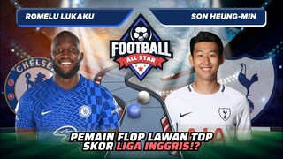 Romelu Lukaku vs Son Heung Min: Pemain Flop Lawan Pemain Top Premiere League!? | Football Match 50