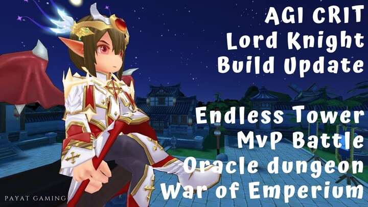 AGI Crit Lord Knight Build Update: ET, Oracle, MVP Battle, and WoE