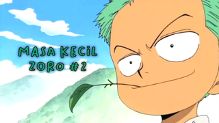 Masa Kecil Zoro Part 2