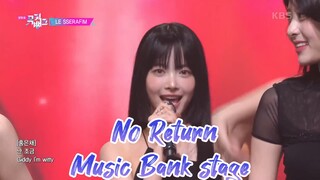 No return Music Bank stage - Lesserafim