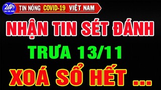 🔥Tin Nóng Thời Sự Mới Nhất Ngày 13/11/2021/Tin Nóng Trị Việt Nam và Thế Giới