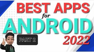 BEST APPS FOR ANDROID 2022 | PART 2