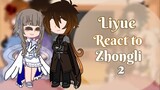 Liyue react to Zhongli || Ships || Angst || Part 2/2 - read desc