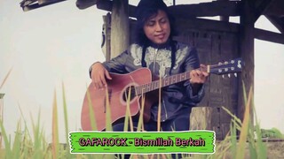 GAFAROCK - Bismillah Berkah