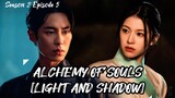 Alchemy Of Souls [Light and Shadow] Season 2 Episode 5 English Subtitle