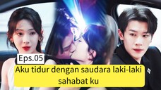 Eps.05 - Aku tidur dengan saudara laki-laki sahabat ku, besok nya CEO memaksaku pergi ke. KUA