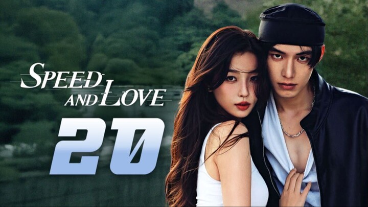 ᴇᴘꜱ.20 ꜱᴘᴇᴇᴅ ᴀɴᴅ ʟᴏᴠᴇ [ᴇɴɢ ꜱᴜʙ]