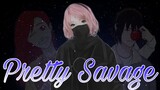 Sakura Haruno [AMV] - Pretty Savage [Ft. Sasuke & Karin]