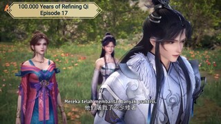 100.000 Years of Refining Qi Episode 17 Subtitle Indonesia