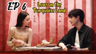 [ENG] EP 6 Love on the Turquoise Land