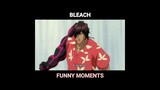 Movie making part 1 | Bleach Funny Moments