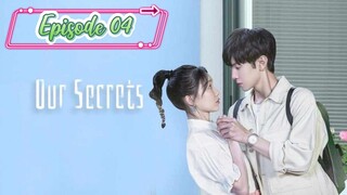 Our Secrets ( Secrets in the Lattice ) Episode 04