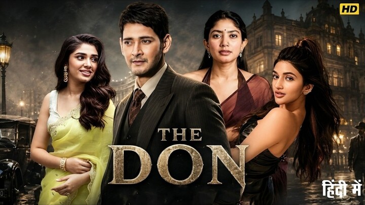 The DON | New South Indian Hindi Dubbed Movie | Mahesh Babu, Sreeleela, Keerthi Shetty Sai Pallavi